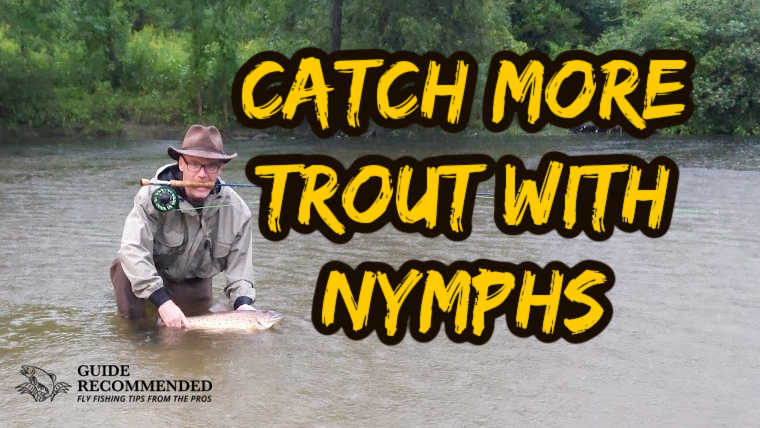 When to Fly Fish Using Nymphs and Putting it All Together - Guide  Recommended